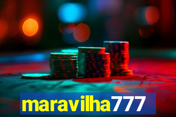 maravilha777