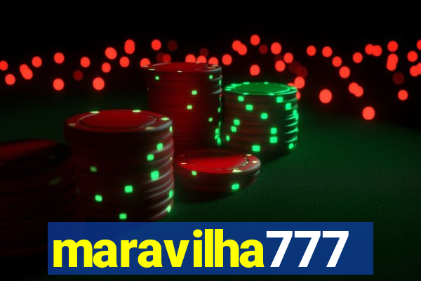 maravilha777