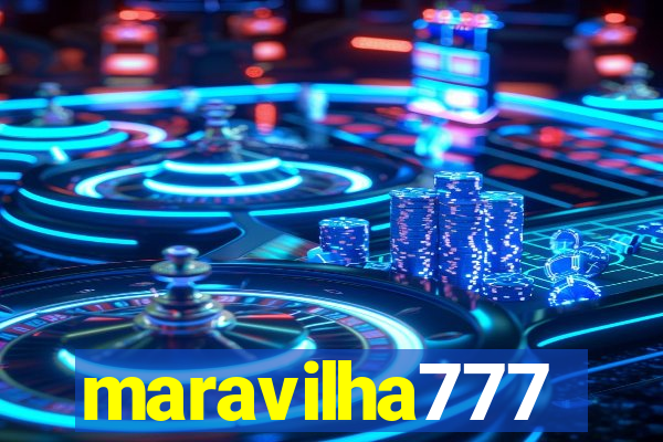 maravilha777