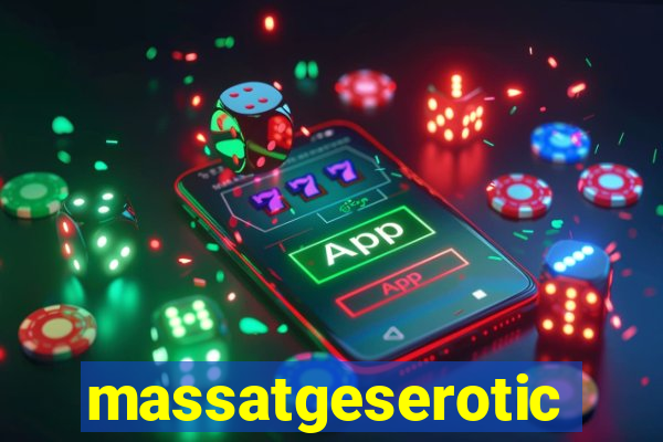 massatgeserotics's