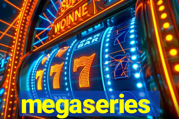 megaseries