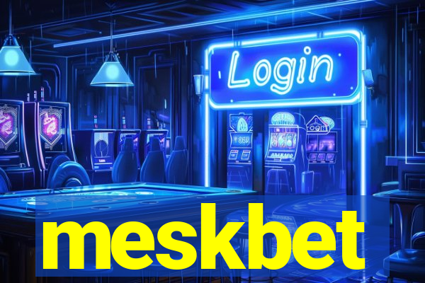 meskbet