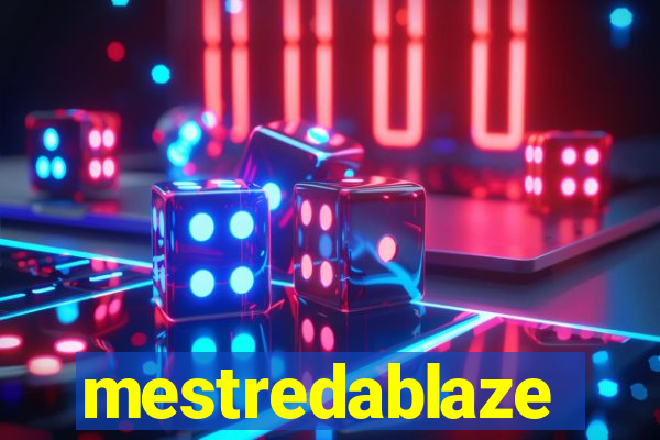 mestredablaze