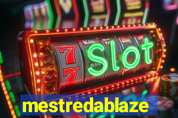 mestredablaze