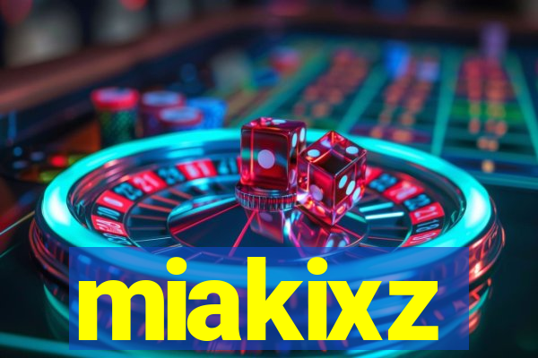 miakixz