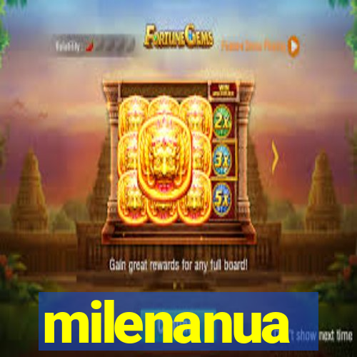 milenanua