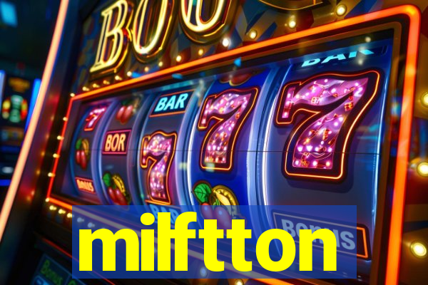 milftton