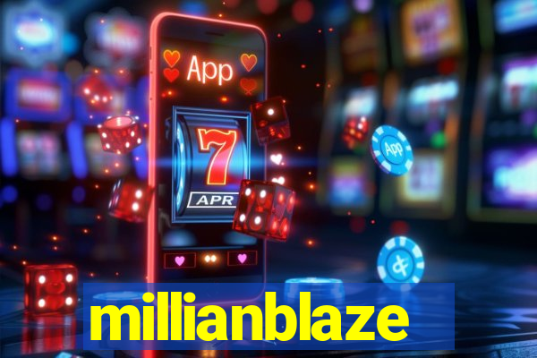 millianblaze