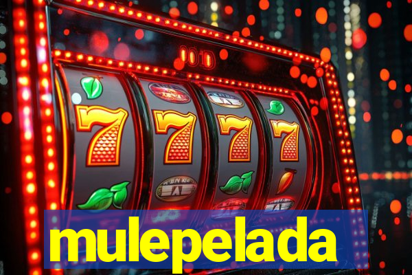 mulepelada