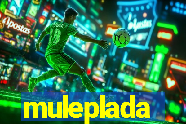 muleplada