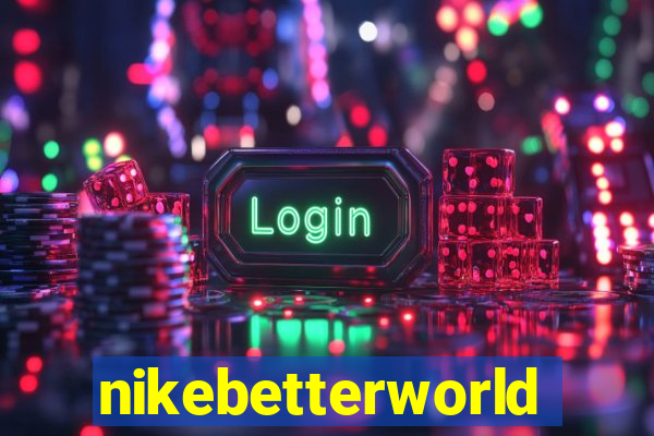 nikebetterworld.com