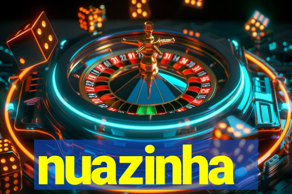 nuazinha