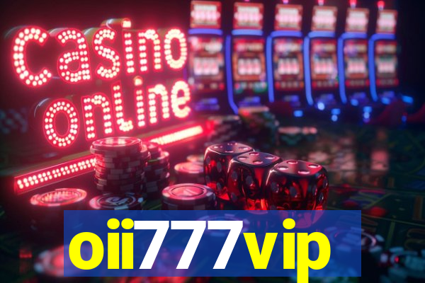 oii777vip