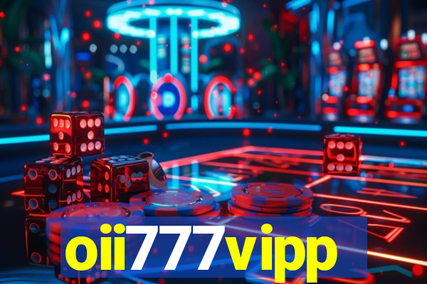 oii777vipp