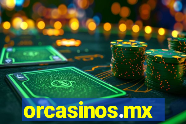 orcasinos.mx