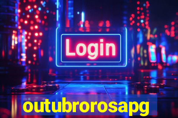 outubrorosapg