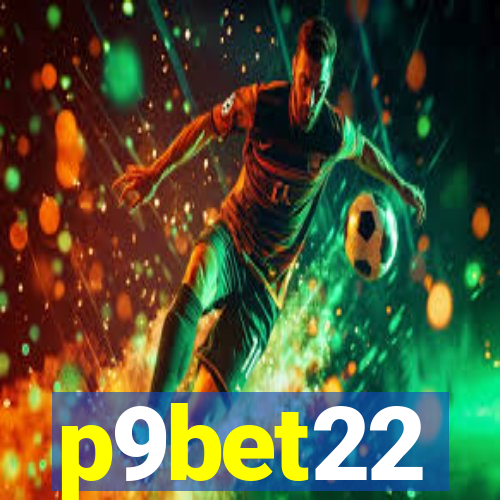 p9bet22