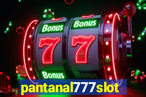 pantanal777slots.com