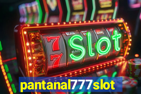 pantanal777slots.com