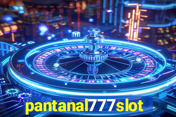 pantanal777slots.com