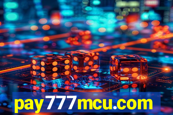 pay777mcu.com