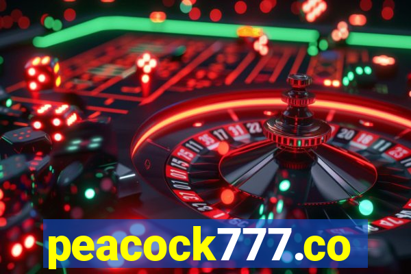 peacock777.co