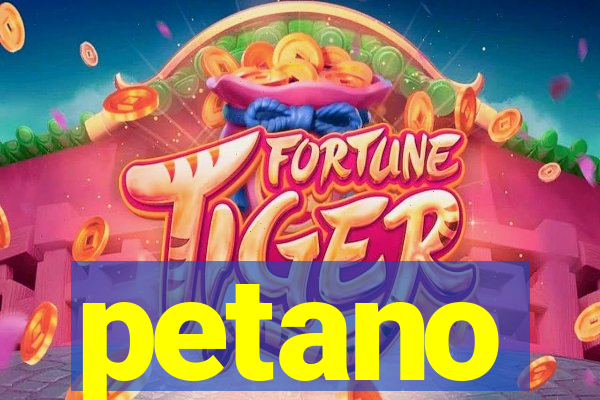 petano