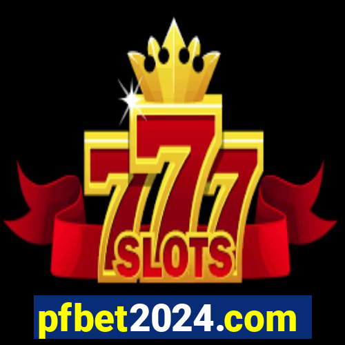 pfbet2024.com