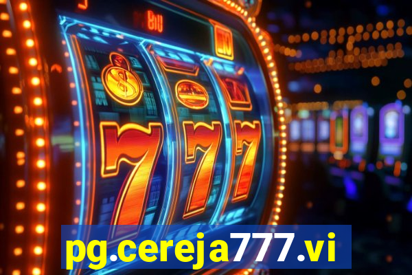 pg.cereja777.vip