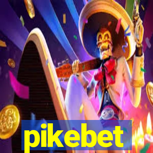 pikebet