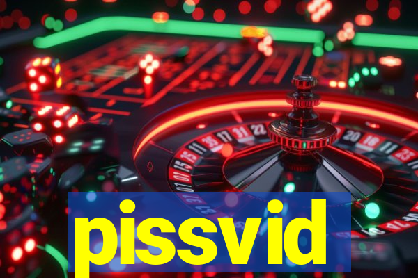 pissvid