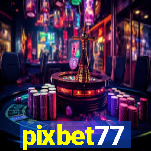 pixbet77