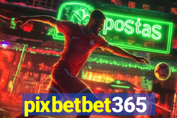 pixbetbet365