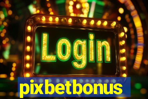 pixbetbonus