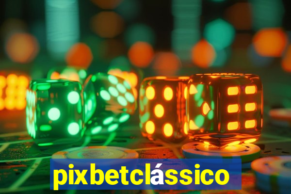 pixbetclássico