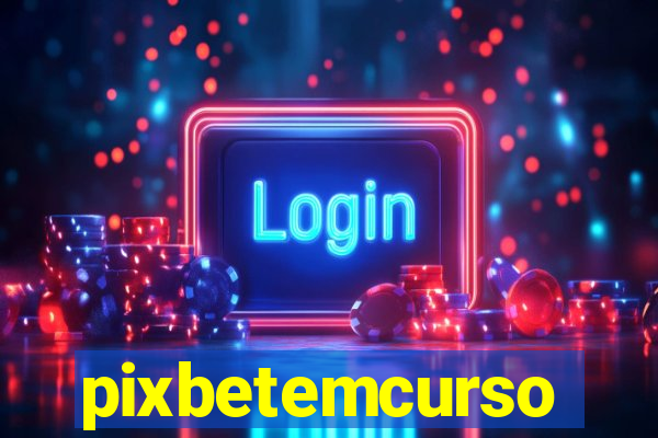 pixbetemcurso