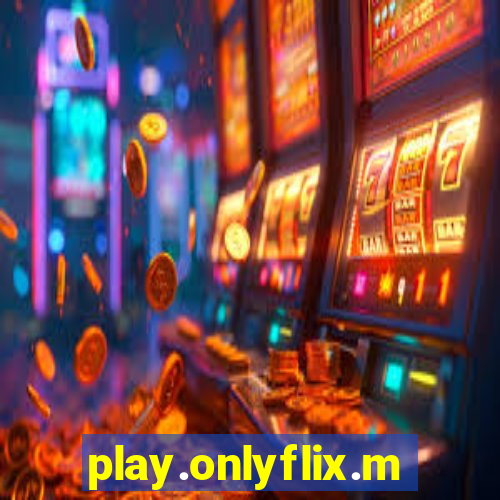 play.onlyflix.me