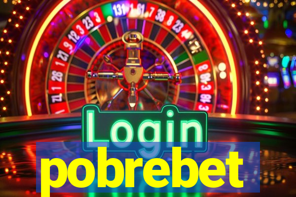 pobrebet