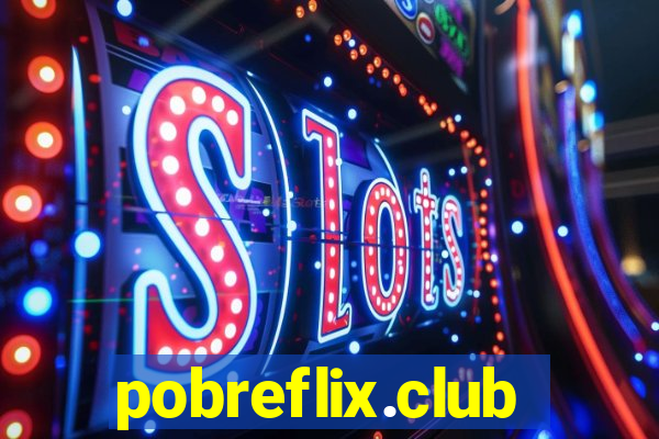 pobreflix.club