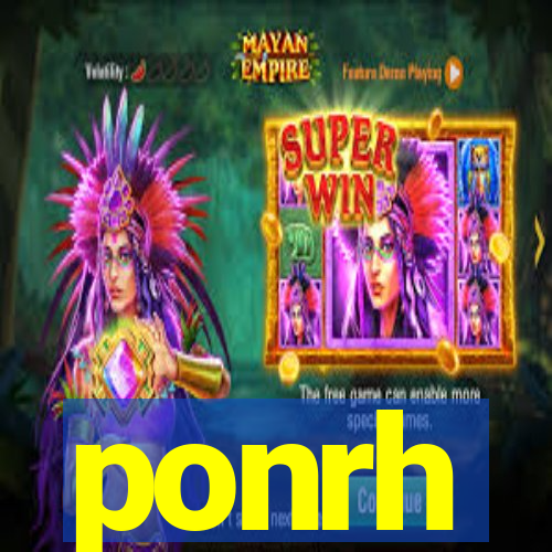 ponrh