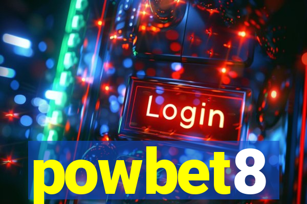 powbet8