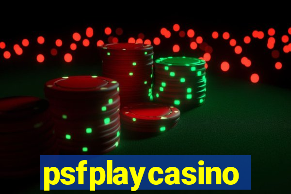 psfplaycasino