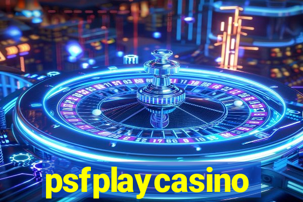 psfplaycasino