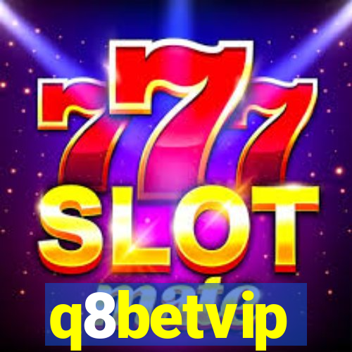 q8betvip