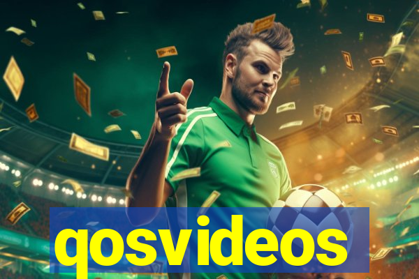 qosvideos