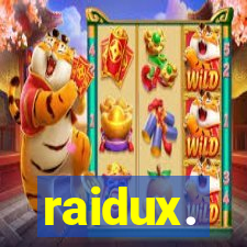 raidux.