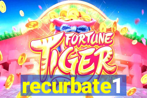 recurbate1