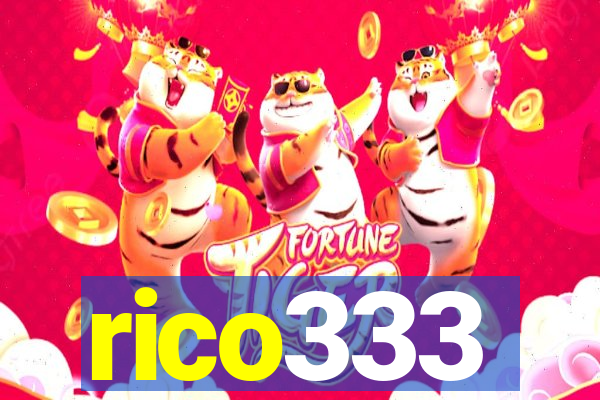 rico333