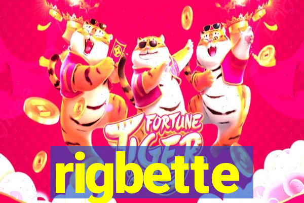 rigbette