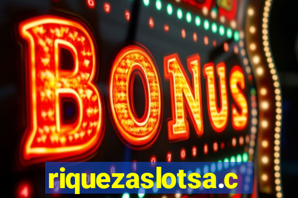 riquezaslotsa.com